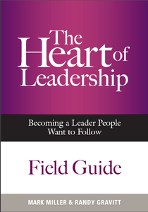The Heart of Leadership: Field Guide (Digital Edition)