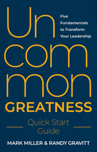 Uncommon Greatness Quick Start Guide (Printed Copy)