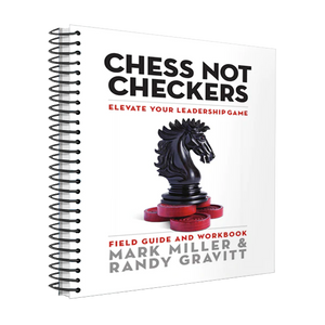 Chess Not Checkers: Field Guide (Spiral Bound Edition)