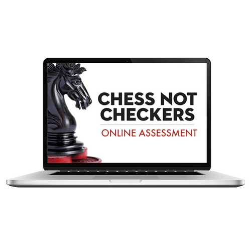 Chess Not Checkers: Organizational Assessment
