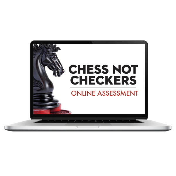 Chess Not Checkers: Organizational Assessment