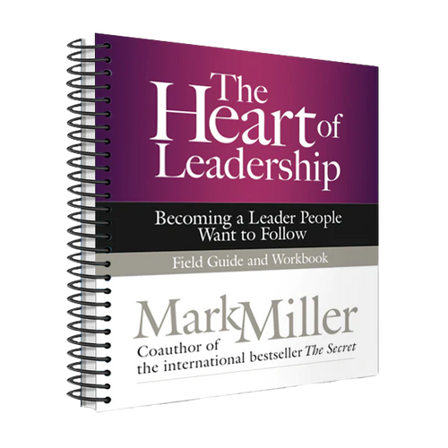 The Heart of Leadership: Field Guide (Spiral Bound Edition)