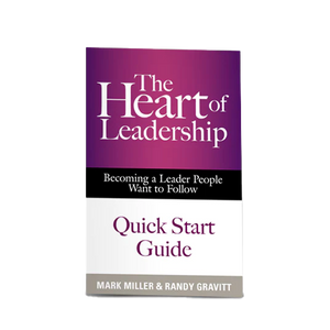 The Heart of Leadership: Quick Start Guide (Digital Edition)