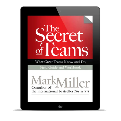 The Secret of Teams: Field Guide (Digital Edition)