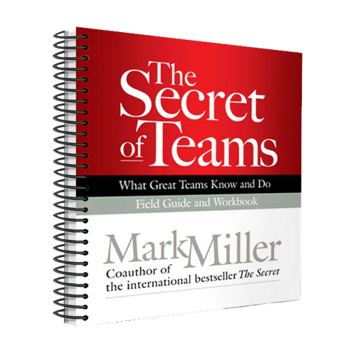 The Secret of Teams: Field Guide (Spiral Bound Edition)