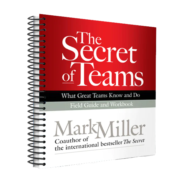 The Secret of Teams: Field Guide (Spiral Bound Edition)