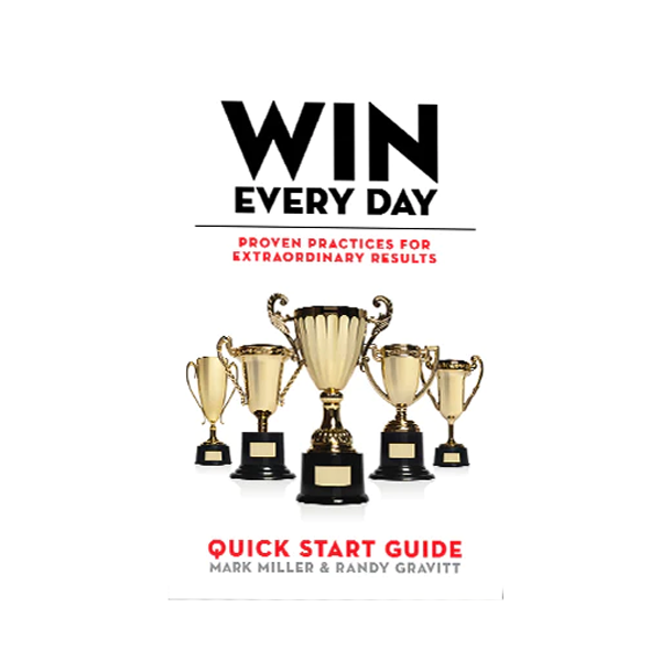 Win Every Hour Win Every Day: Quick Start Guide (Digital Edition) – Lead Every Day