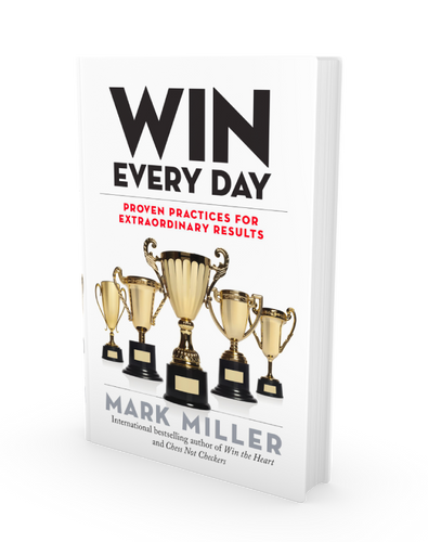 Win Every Day: Proven Practices for Extraordinary Results (Hardcover Book)